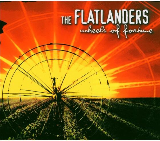 The Flatlanders - Wheels Of Fortune