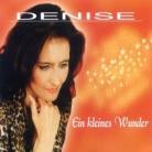 Denise - Ein Kleines Wunder