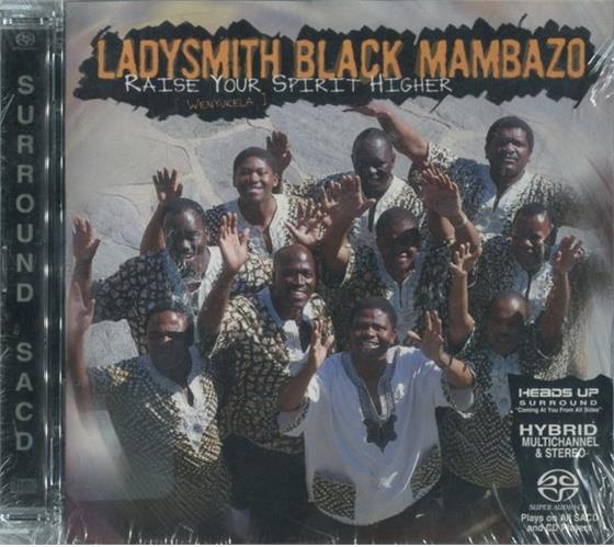 Ladysmith Black Mambazo - Raise Your Spirit Higher 2 SACDs