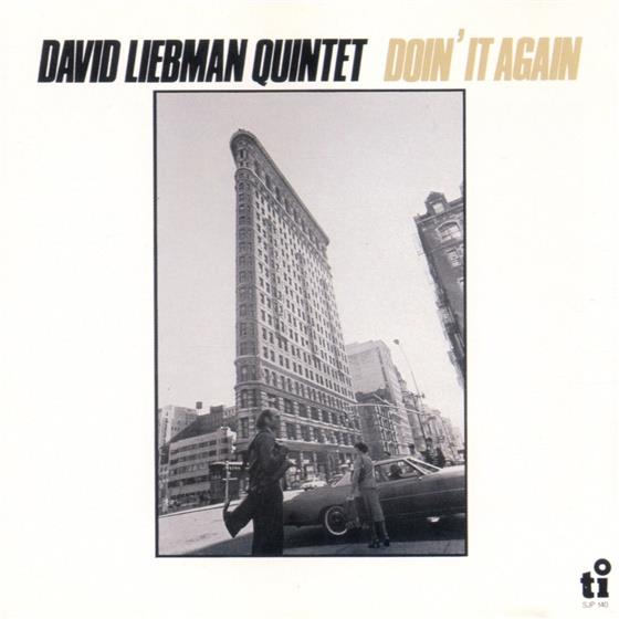 David Liebman - Doin It Again