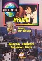 Video Visits: - Mexico: Mexico city, Guadalajara, Cuerhavaca