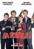 La Totale !