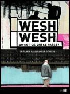 Wesh Wesh - qu'est-ce qui se passe ?
