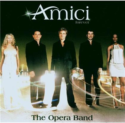 Amici Forever - Opera Band