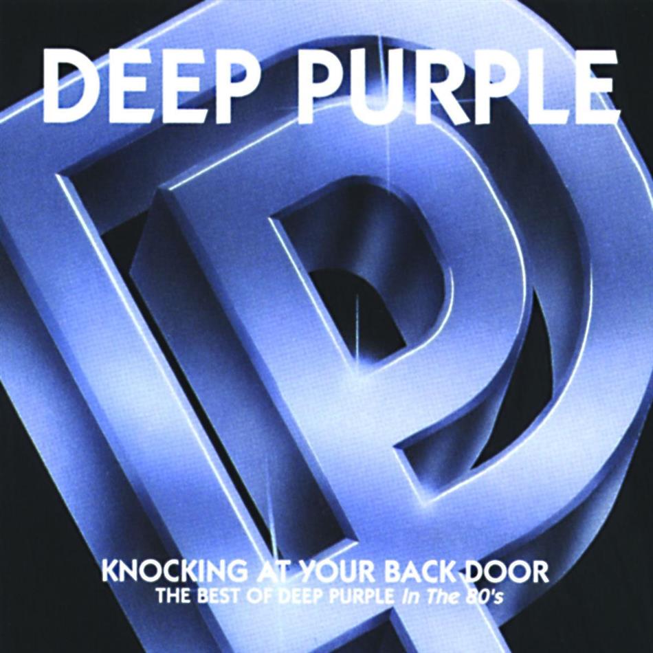 Deep Purple - Knocking At Your Back Door - Best Of Deep Purple In The 80'S