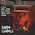 Big Boy - Dando Candela
