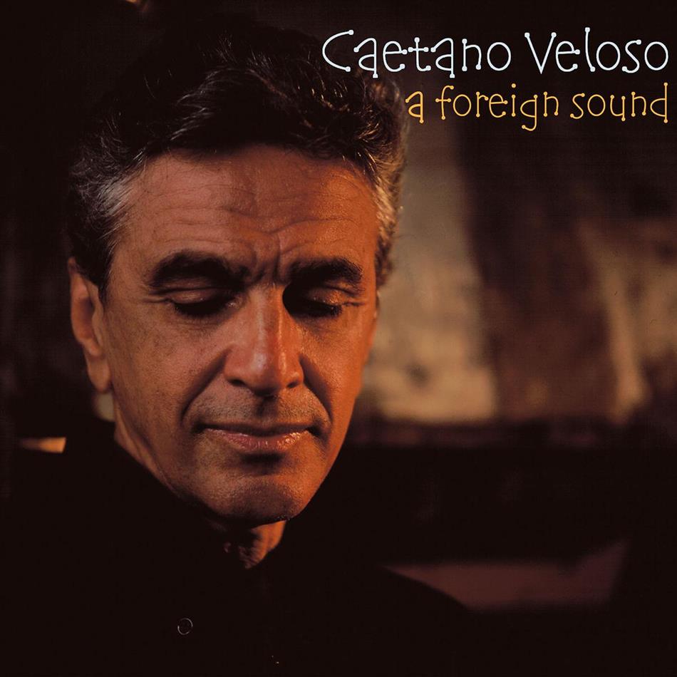 Caetano Veloso - A Foreign Sound