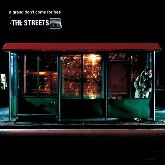 Streets - A Grand Don't Come For Free