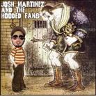 Josh Martinez - And The Hooded Fang