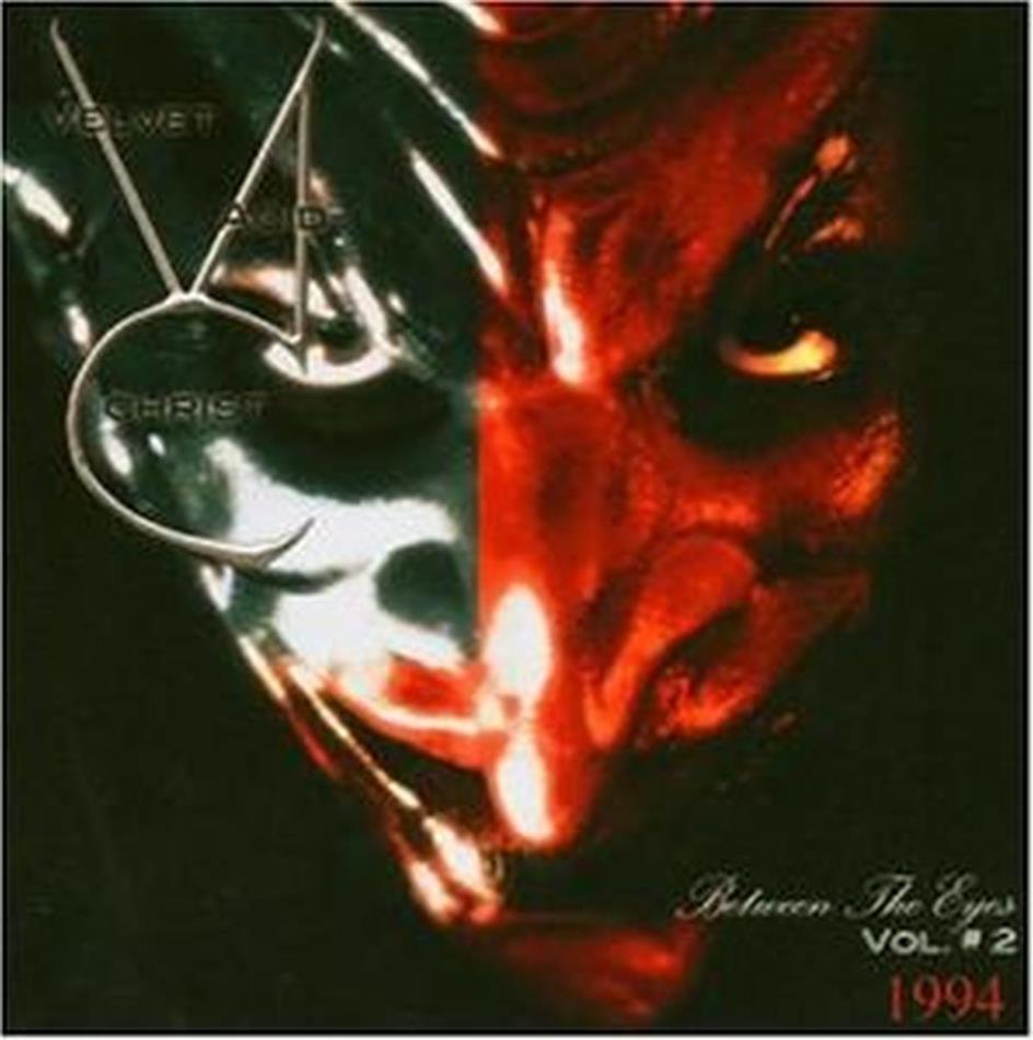 Velvet Acid Christ - Between The Eyes 2