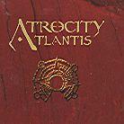Atrocity (Usa) - Atlantis Édition Limitée