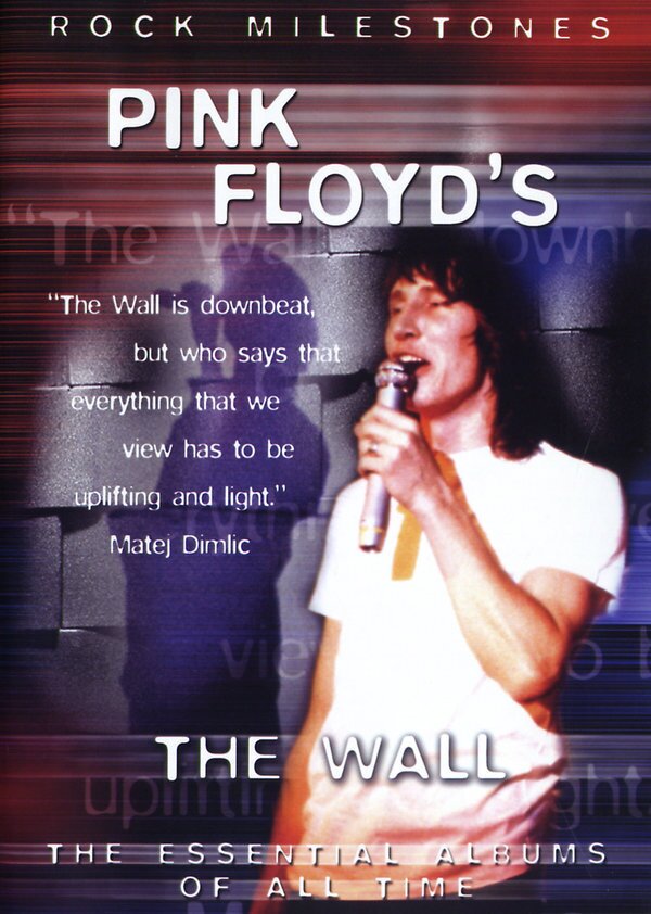 Pink Floyd - Rock Milestones - The Wall (1982)