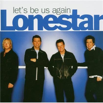Lonestar - Let's Be Us Again