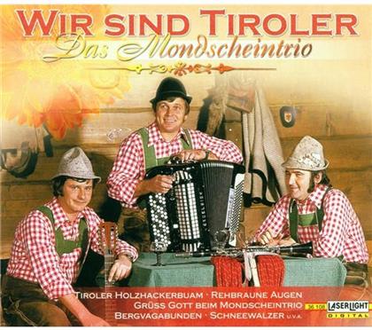 Mondscheintrio - Wir Sind Tiroler