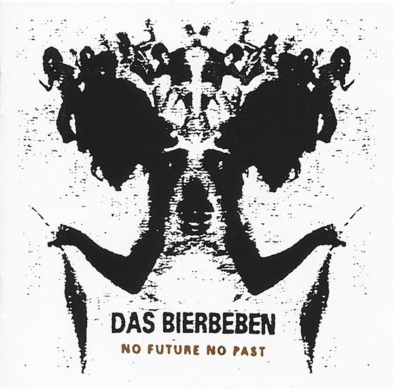 Das Bierbeben - No Future No Past