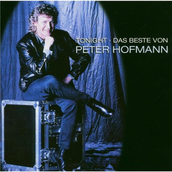 Peter Hofmann - Tonight - Best Of