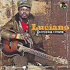 Luciano - Serious Times