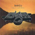 Smadj - Take It And Drive