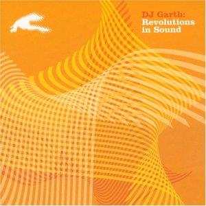 DJ Garth - Revolutions In Sound