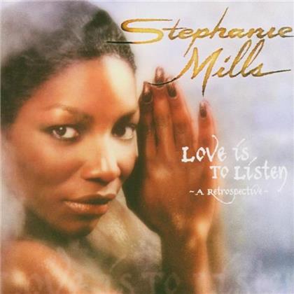 Stephanie Mills - Love Is To Listen