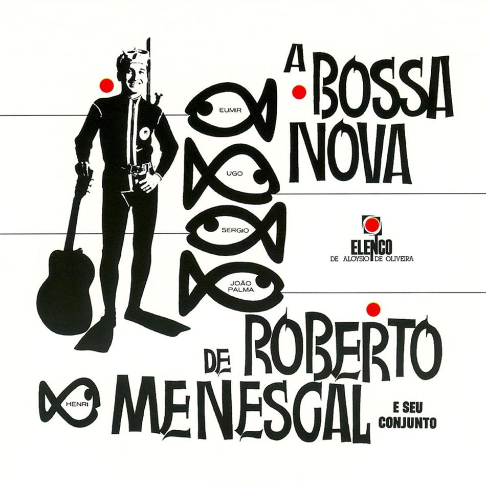 Roberto Menescal - A Bossa Nova De Roberto M