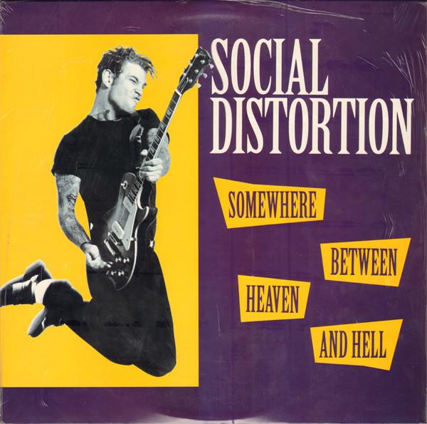 Social Distortion - Somewhere Between Heaven & Hell