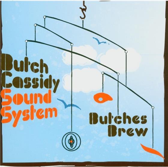 Butch Cassidy Sound System - Butches Brew