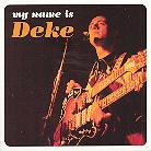 Deke Dickerson - My Name Is Deke
