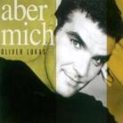 Oliver Lukas - Aber Mich