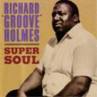 Richard Holmes - Super Soul