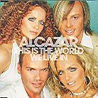 Alcazar - This Is The World We Live In