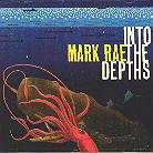 Mark Rae - Into The Depths