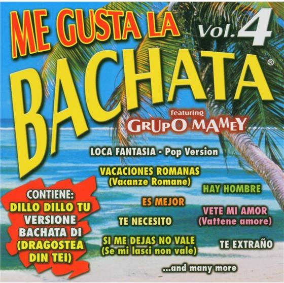 Me Gusta La Bachata - Vol. 4