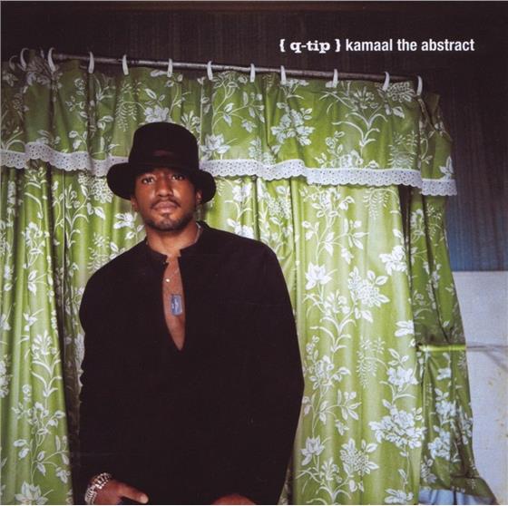 Q-Tip (A Tribe Called Quest) - Kamaal The Abstract