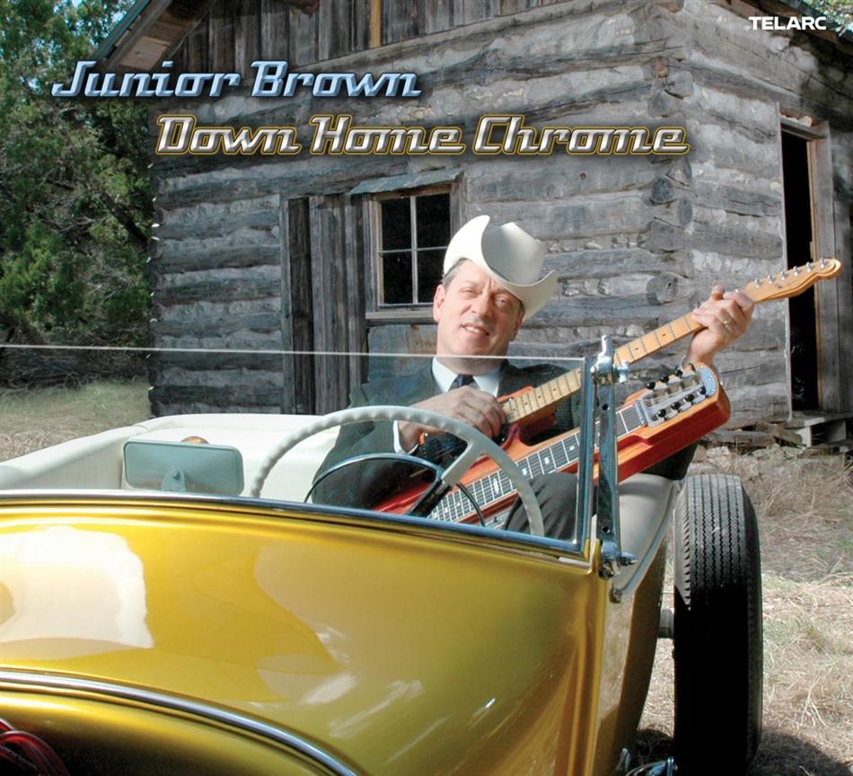 Junior Brown - Down Home Chrome Hybrid SACD