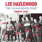 Lee Hazlewood - Lycanthrope Tour Europe 2002