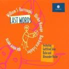 William Burroughs - Last Words