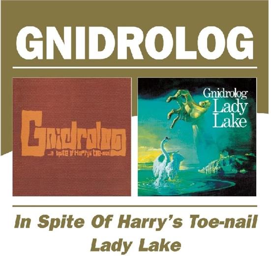 Gnidrolog - In Spite Of Harry's Toenail/Lady Lake