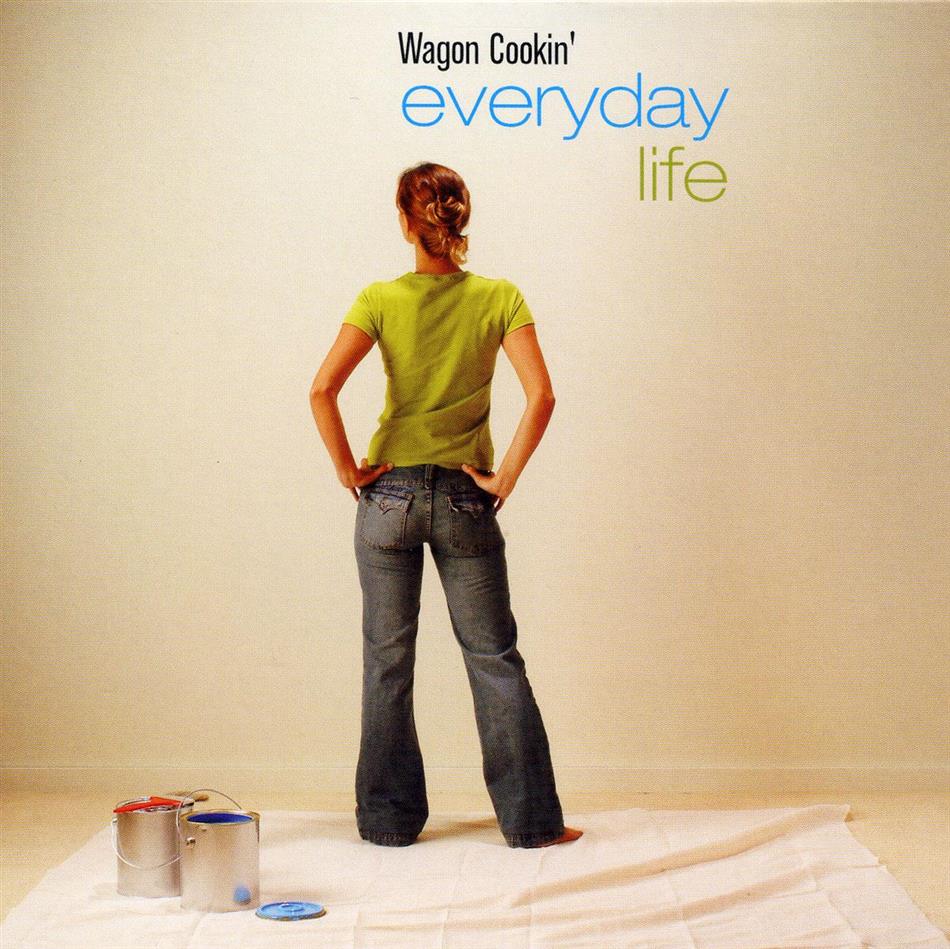 Wagon Cookin' - Everyday Life