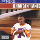 Lil Keke - Changin' Lanes 2 CDs
