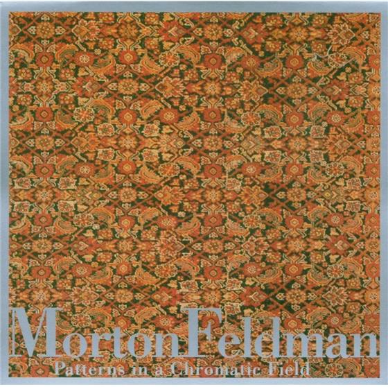 Morton Feldman (1926-1987) - Patterns In A Chromatic Field