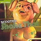Scooter - Shake That Limited Edition