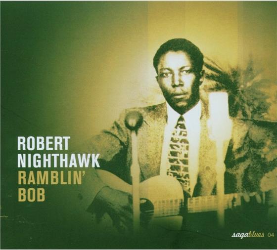 Robert Nighthawk - Ramblin' Bob
