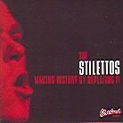 Stilettos - Making History By Repeating