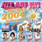 Hit Auf Hit - Das Beste 2004 - Volksmusik 2 CDs