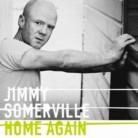 Jimmy Somerville - Home Again