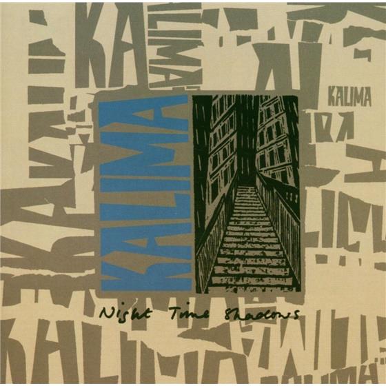 Kalima - Night Time Shadows