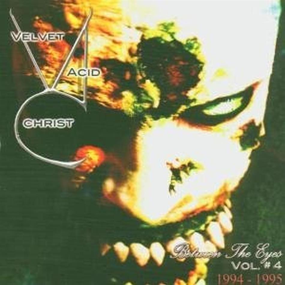 Velvet Acid Christ - Between The Eyes 4