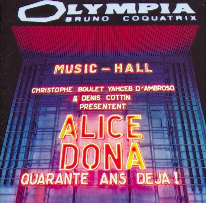 Alice Dona - Olympia - Quarante Ans Deja 2 CDs