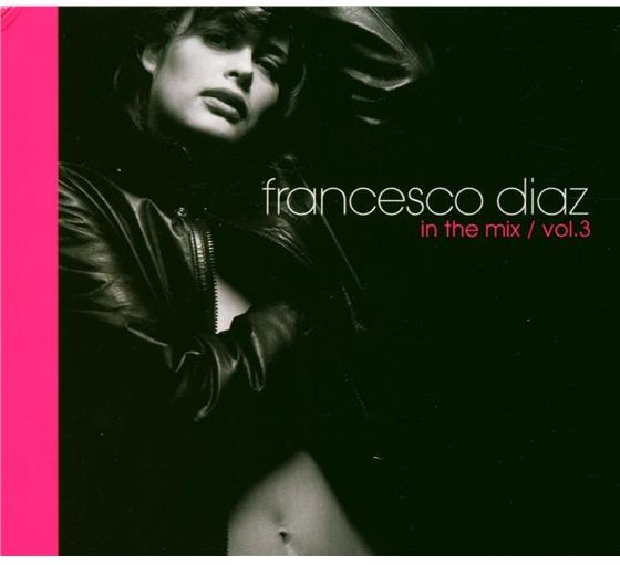 Francesco Diaz - In The Mix 3